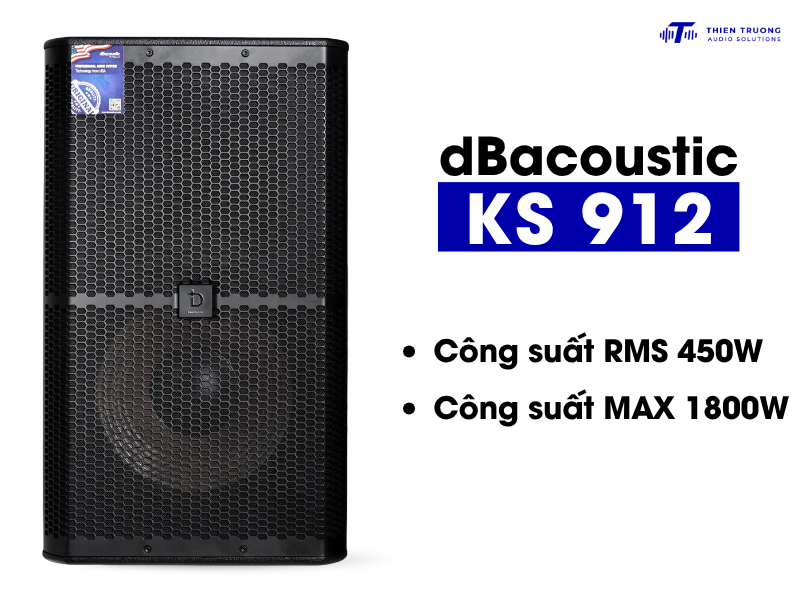 Công suất dbacoustic ks912 đạt đỉnh 1800W